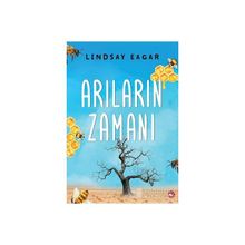 Arıların Zamanı - Lindsay Eagar