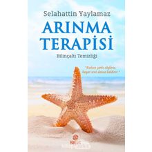 Arınma Terapisi - Bilinçaltı Temizliği - Selahattin Yaylanmaz