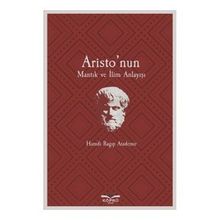 Aristo'nun Mantık Ve İlim Anlayışı - Hamdi Ragıp Atademir