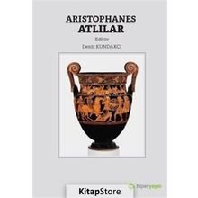Aristophanes Atlılar - Deniz Kundakçı