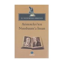 ARISTOTELES'TEN NUSSBAUM'A İNSAN - HATICE NUR ERKIZAN