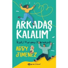Arkadaş Kalalım - Abby Jimenez