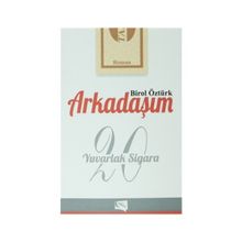 Arkadaşım 20 Yuvarlak Sigara - Birol Öztürk