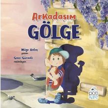 Arkadaşım Gölge - Müge Halaç