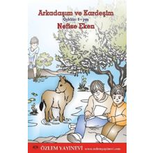 Arkadaşım ve Kardeşim - Nefise Eken