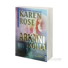 Arkanı Kolla - Karen Rose