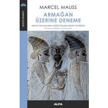 Armağan Üzerine Deneme - Marcel Mauss