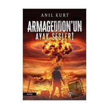 Armageddon’un Ayak Sesleri Anıl Kurt Eftalya Kitap