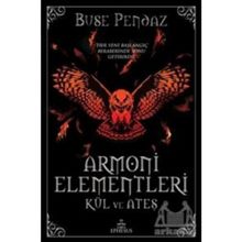 Armoni Elementleri: Kül ve Ateş - Buse Pendaz