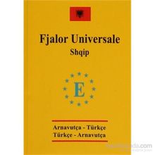 Arnavutça Cep Üniversal Sözlük - Fjalor Universale Shqip - Tolga Dillioğlu Ece Şen