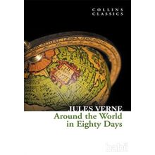 AROUND THE WORLD IN EIGHTY DAYS COLLINS CLASSICS - JULES VERNE