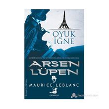 Arsen Lüpen Oyuk İğne - Maurıce Leblanc
