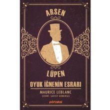 Arsen Lüpen Oyuk İğne’nin Esrarı - Maurice Leblanc
