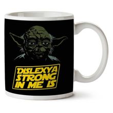 Art Hediye 01 Dislexya Strong In Me Is Yoda Star Wars Iki Tarafı Baskılı Kupa Bardak