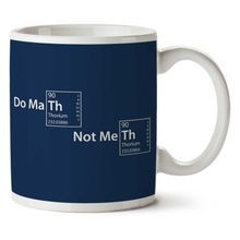 Art Hediye 01 Do Math Not Meth Iki Tarafı Baskılı Kupa Bardak