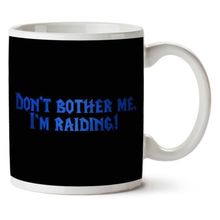Art Hediye 01 Dont Bother Me Im Raiding Dungeons And Dragons Iki Tarafı Baskılı Kupa Bardak