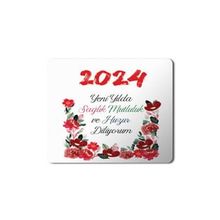Art Hediye 2024 Yeni Yılda Huzur Diliyorum Çiçekler 23x19 cm Mouse Pad
