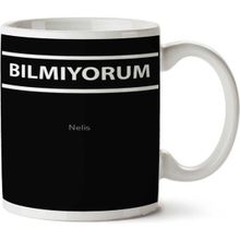 Art Hediye Bilmiyorum Iki Tarafı Baskılı Kupa Bardak