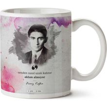Art Hediye Franz Kafka Senden Nasıl Uzak Kalınır.png İki Tarafı Baskılı Kupa Bardak