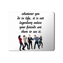 Art Hediye How I Met Your Mother Whatever You Do in Life Baskılı 23x19 cm Mouse Pad