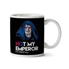 Art Hediye Not My Emperor Palpatine Trump Star Wars İki Tarafı Baskılı Kupa
