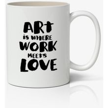 Art İs Where Baskılı Kupa