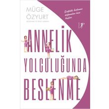 Artemis Yayınları Müge Özyurt Şafak Annelik Yolculuğunda Beslenme