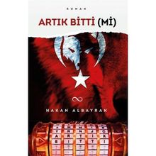 Artık Bitti Mi Hakan Albayrak
