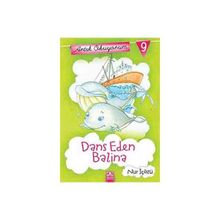 Artık Okuyorum 9 Dans Eden Balina - Nur İçözü