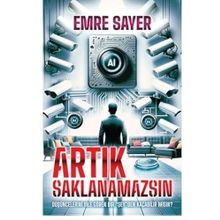 Artık Saklanamazsın Emre Sayer