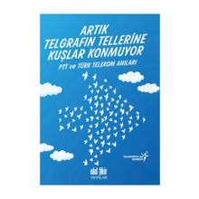 Artık Telgrafın Tellerine Kuşlar Konmuyor - kollektif