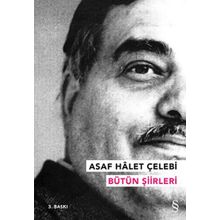 Asaf Halet Çelebi - Bütün Şiirleri - Asaf Halet Çelebi