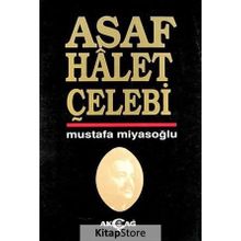 ASAF HÂLET ÇELEBİ - MUSTAFA MİYASOĞLU