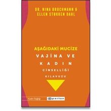 Aşağıdaki Mucize Vajina ve Kadın Cinselliği Kılavuzu - Epsilon Yayınları