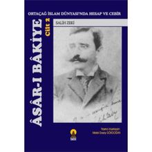ASAR-I BAKIYE 2 ORTAÇAĞ İSLAM DÜNYASINDA HESAP VE CEBIR - SALIH ZEKI