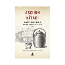 AŞÇININ KİTABI BOĞOS PIRANYAN MERZIFON AMERIKAN KOLEJI AŞÇISI 1914 - BOĞOS PIRANYAN