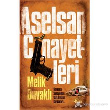 ASELSAN CINAYETLERI - MELIK DUVAKLI