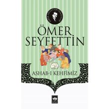 Ashab-ı Kehfimiz - Bir Ermeni Gencinin Hatıraları - Ömer Seyfettin