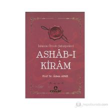 ASHAB-I KIRAM İSLAMIN ÖRNEK ŞAHSIYETLERI - ADEM APAK