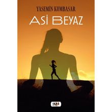 Asi Beyaz - Yasemin Kumbasar