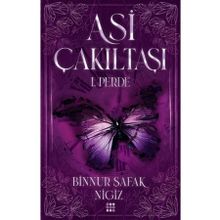 Asi Çakıltaşı 1. Perde Ciltli - Binnur Şafak Nigiz