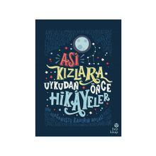Asi Kızlara Uykudan Önce Hikayeler - Elena Favilli Francesca Cavallo