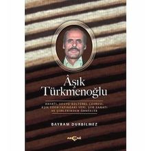 Aşık Türkmenoğlu - Bayram Durbilmez