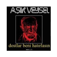 Aşık Veysel Hayatı ve Şiirleri - Dostlar Beni Hatırlasın - H. Ali Küçükakın