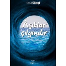 Aşıklar Çılgındır - Umut Ülbegi