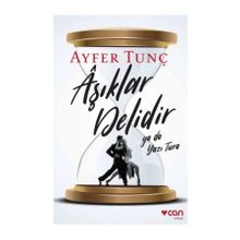 Aşıklar Delidir Ya Da Yazı Tura - Ayfer Tunç