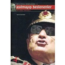 ASILMAYIP BESLENENLER BIR 12 EYLÜL HESAPLAŞMASI - 1 - ERTUĞRUL MAVİOĞLU