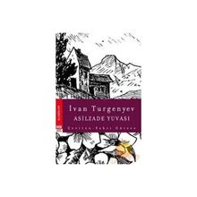 ASILZADE YUVASI - IVAN SERGEYEVİÇ TURGENYEV