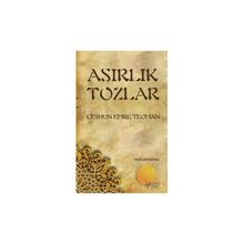 ASIRLIK TOZLAR MAKAMNÂME - CEYHUN EMRE TEOMAN