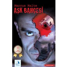 AŞK BAHÇESİ - MARCUS MALTE